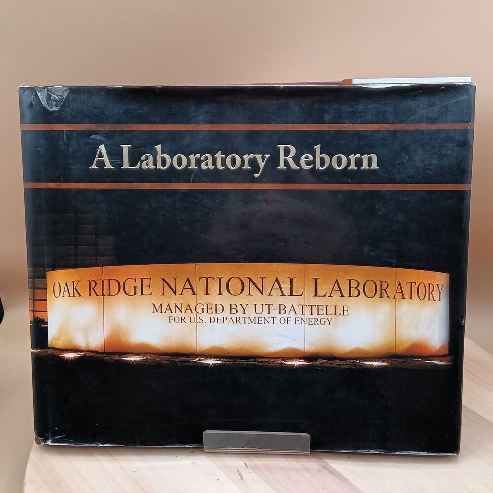 A laboratory reborn Oak Ridge National Laboratory  UT-Battelle 2008 HCDJ